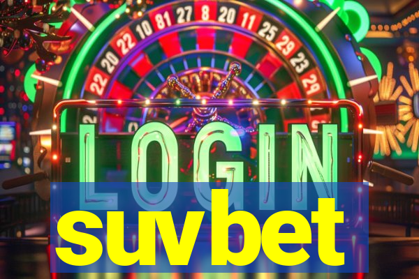 suvbet