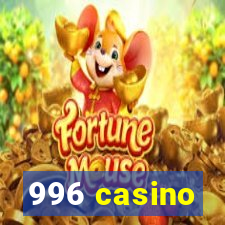 996 casino