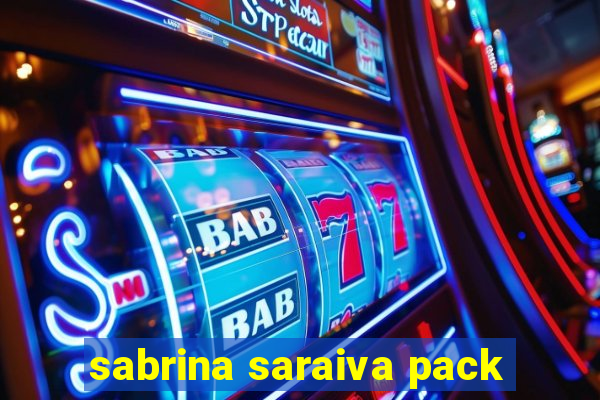 sabrina saraiva pack