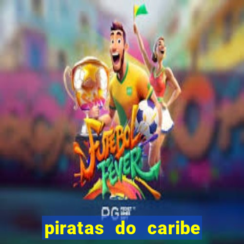 piratas do caribe filme completo dublado