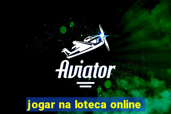 jogar na loteca online