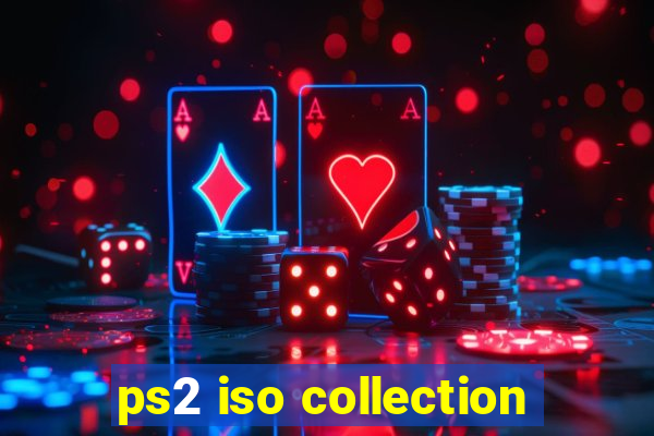 ps2 iso collection