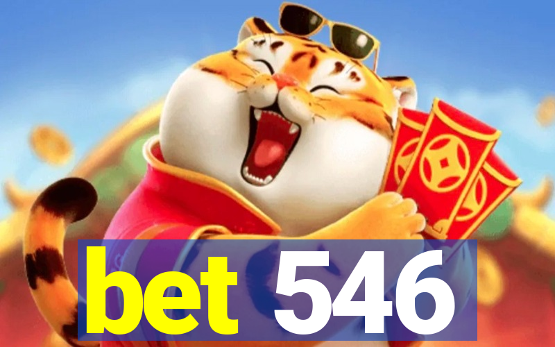 bet 546