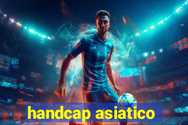 handcap asiatico