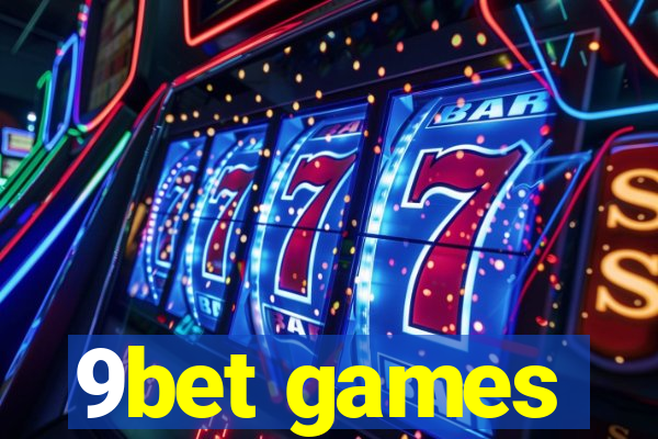 9bet games