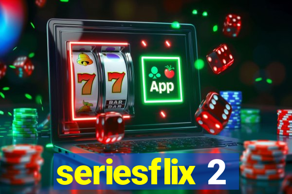 seriesflix 2