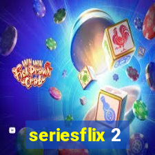 seriesflix 2