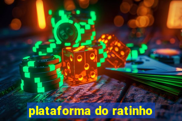 plataforma do ratinho