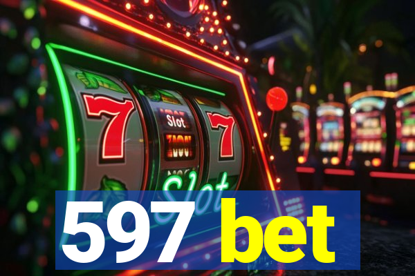 597 bet