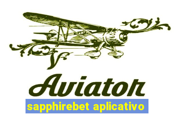 sapphirebet aplicativo