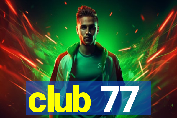 club 77