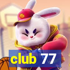 club 77