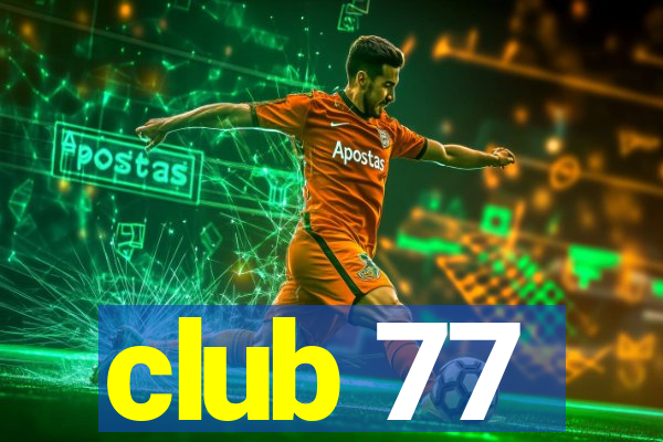 club 77