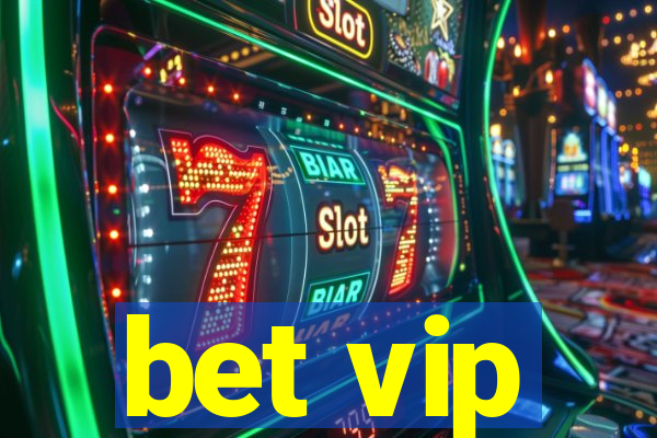 bet vip