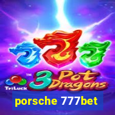 porsche 777bet