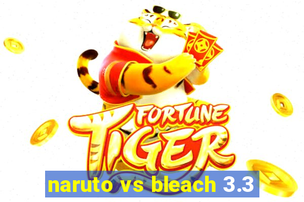 naruto vs bleach 3.3