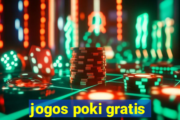 jogos poki gratis