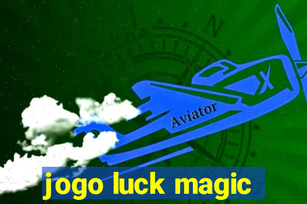 jogo luck magic