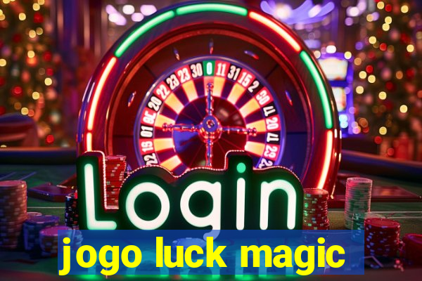 jogo luck magic