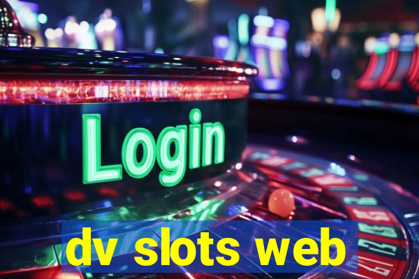 dv slots web