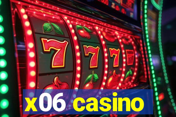 x06 casino