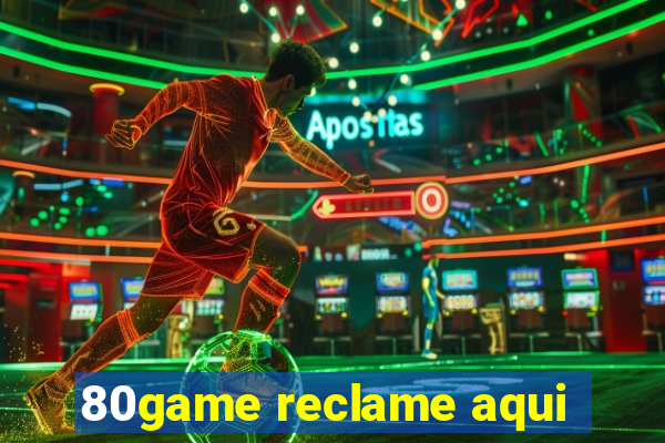 80game reclame aqui