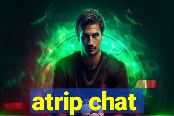 atrip chat