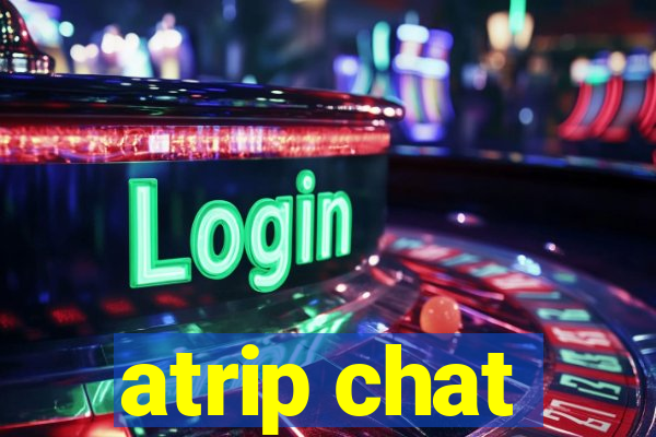 atrip chat