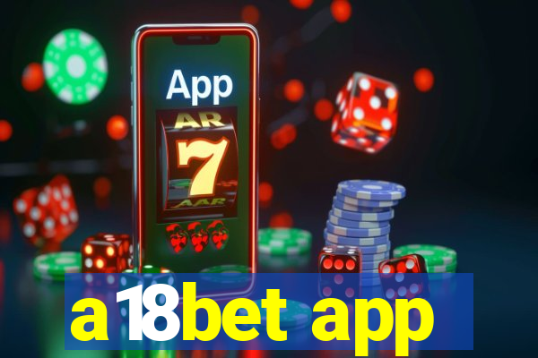 a18bet app