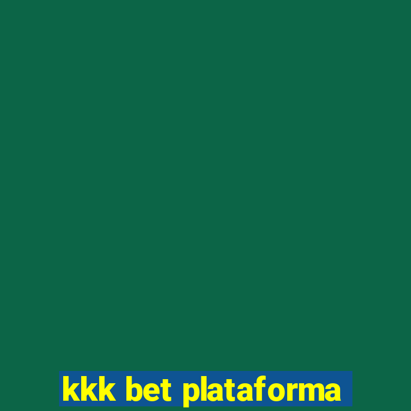 kkk bet plataforma