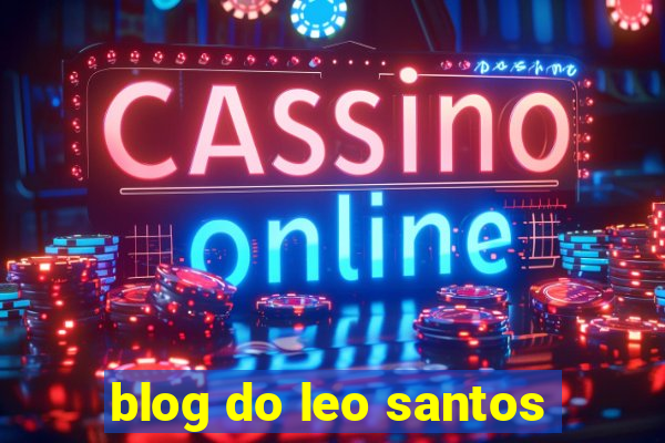 blog do leo santos