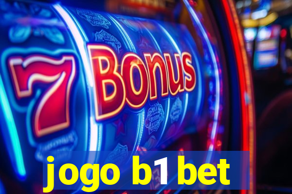 jogo b1 bet