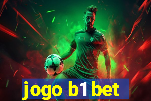 jogo b1 bet