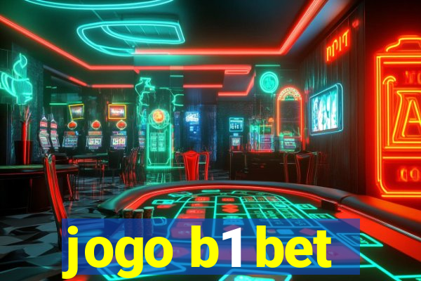 jogo b1 bet