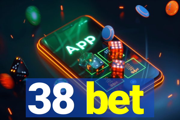 38 bet