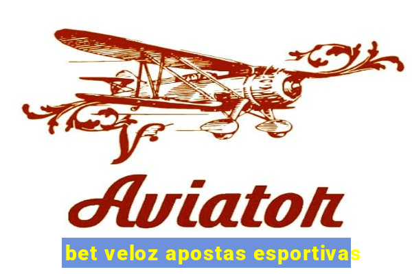 bet veloz apostas esportivas