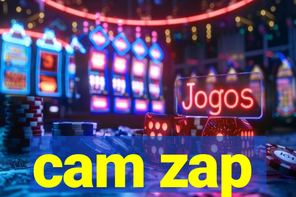 cam zap