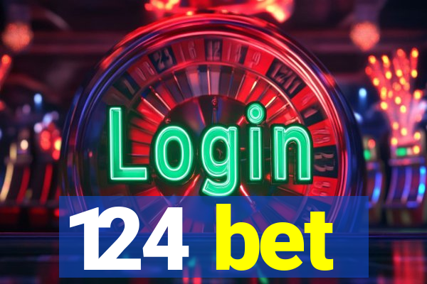 124 bet