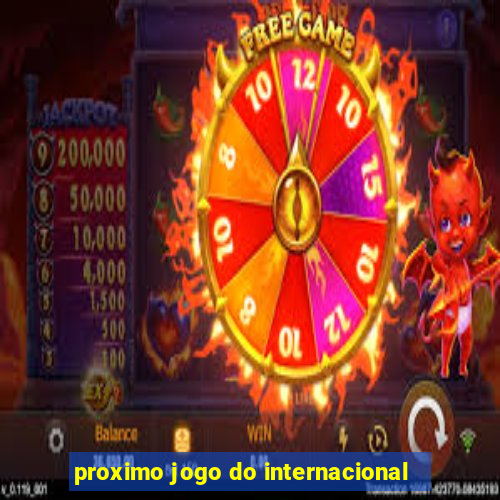 proximo jogo do internacional