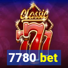 7780 bet