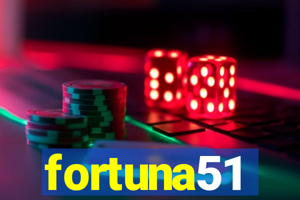 fortuna51