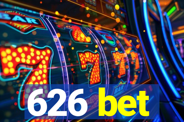 626 bet