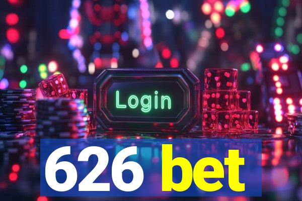 626 bet