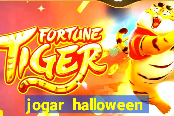 jogar halloween valendo dinheiro