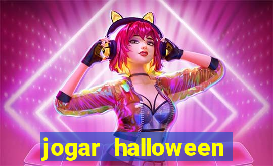 jogar halloween valendo dinheiro