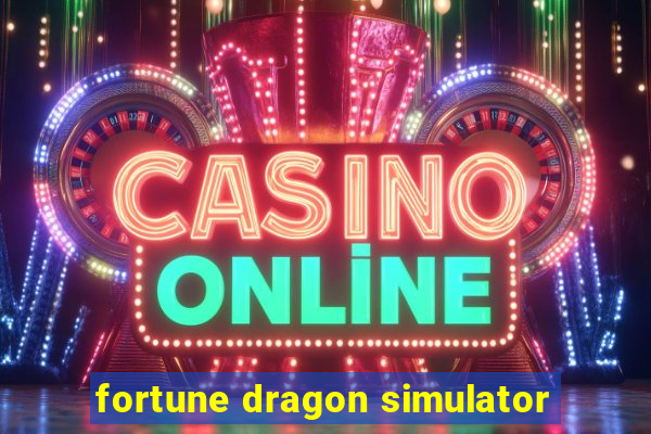 fortune dragon simulator