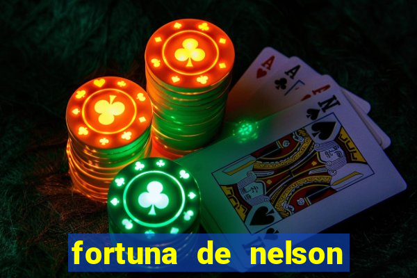 fortuna de nelson wilians advogados