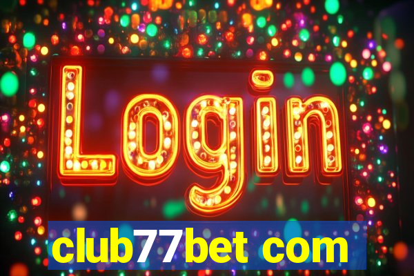 club77bet com