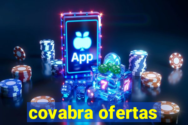 covabra ofertas