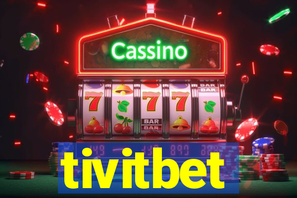 tivitbet